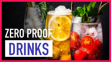 Zero Proof Drinks