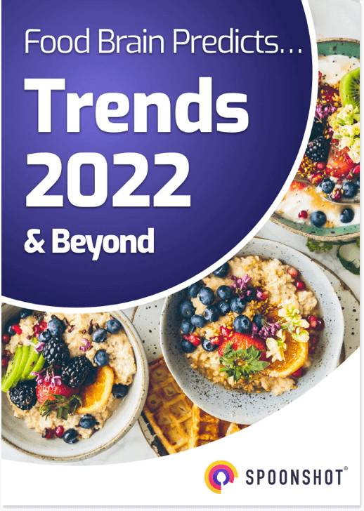 Food Brain Predicts… Trends for 2022 & Beyond
