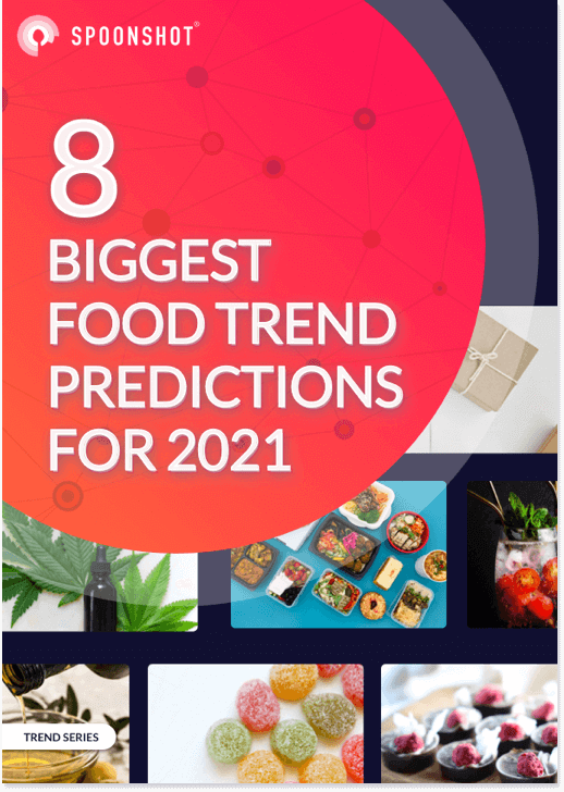 8 Biggest Food Trend Predictions For 2021